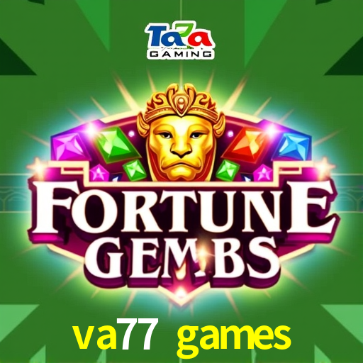 Casino VIP va77 games